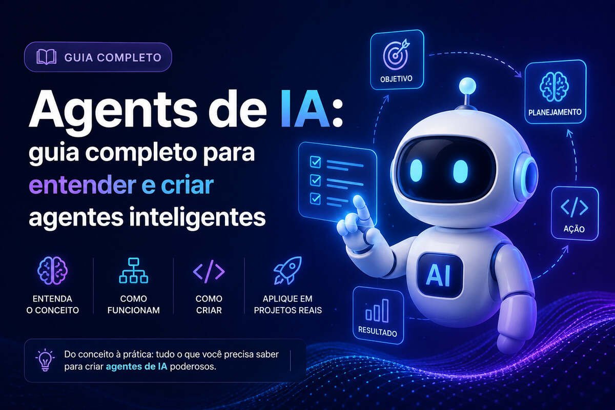 Agents de IA: Guia Atualizado de IA com Exemplos Práticos em 2026